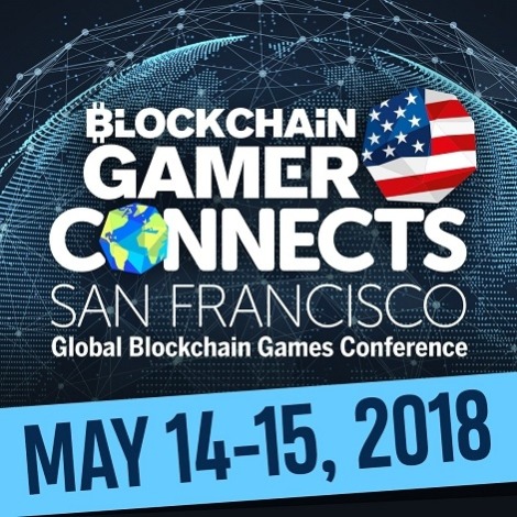 区块链游戏玩家交流会：新游戏和区块链会议将于 5 月 14 日至 15 日在旧金山举行